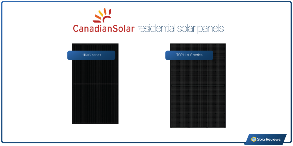 Canadian Solar's HiKu6 and TopHiKu6 series solar panels side by side